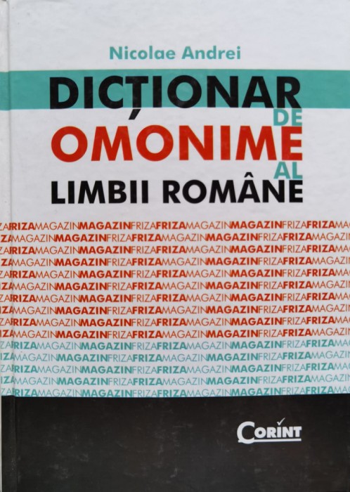 Dictionar De Omonime Al Limbii Romane - Nicolae Andrei , B1314