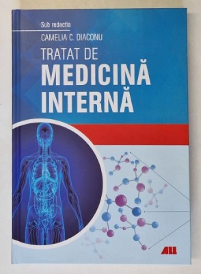 TRATAT DE MEDICINA INTERNA , sub redactia CAMELIA C. DIACONU , 2024 foto