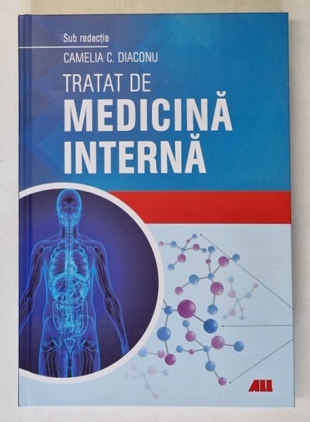 TRATAT DE MEDICINA INTERNA , sub redactia CAMELIA C. DIACONU , 2024