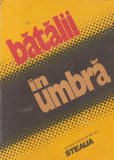 Batalii in umbra (Almanah Revista Steaua)