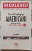 Cum sa-I intelegi pe americani - Gary Althen