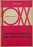 Instruirea euristica prin unitati didactice - Carte Giorgio Gostini