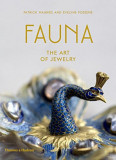 Fauna: The Art of Jewelry | Patrick Mauries, &Eacute;velyne Posseme
