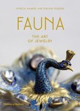 Fauna: The Art of Jewelry | Patrick Mauries, &Eacute;velyne Posseme, Thames And Hudson Ltd