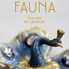 Fauna: The Art of Jewelry | Patrick Mauries, Évelyne Posseme