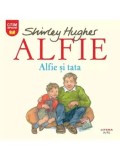 Cumpara ieftin Alfie si tata. Seria Alfie/Shirley Hughes