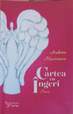 CARTEA CU INGERI-ANDREIA MARTINESCU