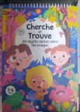 Cherche et trouve, les objets caches dans les images ( Cauta și găsește obiectele ascunse &icirc;n imagini - carte in limba franceza