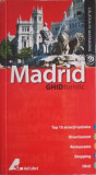 MADRID, GHID TURISTIC-PAUL WADE, KATHY ARNOLD