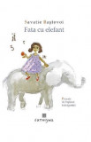 Fata cu elefant. Poveste de &icirc;mpăcat &icirc;ndrăgostiții