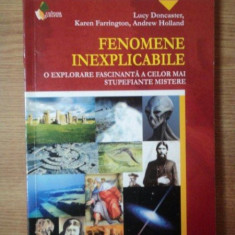 FENOMENE INEXPLICABILE de LUCY DONCASTER , KAREN FARRINGTON , ANDREW HOLLAND *PREZINTA SUBLINIERI IN TEXT