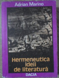 HERMENEUTICA IDEII DE LITERATURA-ADRIAN MARINO