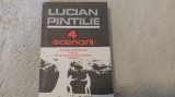 4 scenarii. Lucian Pintilie. Colonia penitenciară, Duelul, Balanța, De de trag clopotele, Mitică?