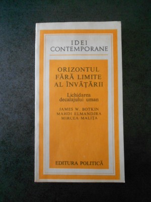 JAMES W. BOTKIN - ORIZONTUL FARA LIMITE AL INVATATURII foto