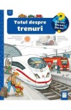 Totul despre trenuri - Patricia Mennen