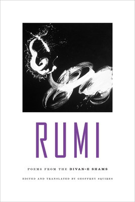 Rumi: Poems from the Divan-E Shams