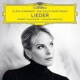 Schumann &amp; Brahms: Lieder | Robert Schumann, Johannes Brahms, Elina Garanca