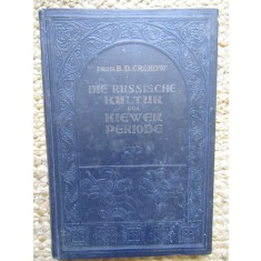 Die russische Kultur der Kiewer Periode - B. D. Grekow