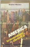 Cumpara ieftin America - Transmisie Directa - Andrei Bacalu