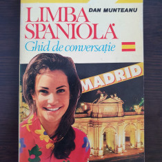 LIMBA SPANIOLA GHID DE CONVERSATIE - Dan Munteanu