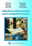 Aplicații ale noului curriculum pentru &icirc;nvățăm&acirc;ntul preșcolar, nivelul 1 (3-5 ani) - Paperback - Daniela Ionescu, Daniela Răileanu, Elena Ungureanu, M