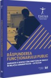 Raspunderea functionarului public garantie a respectarii drepturilor omului in relatia administratie-cetatean