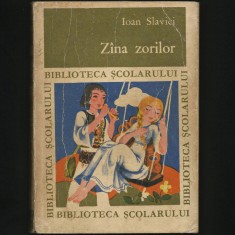 Z&Acirc;NA / Z&Icirc;NA ZORILOR - IOAN SLAVICI - BIBLIOTECA ȘCOLARULUI