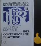 Idei contemporane in actiune Costin C. Kiritescu