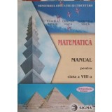 MATEMATICA. MANUAL PENTRU CLASA A VIII-A-MIHAELA SINGER, CRISTIAN VOICA, CONSUELA VOICA-314828