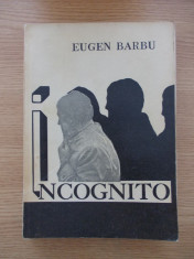 INCOGNITO VOL I SI VOL II-EUGEN BARBU-R5B foto