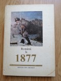 Emil Manu - Romanii la 1877 - Editura: Ion Creanga : 1977