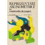 Reprezentari axonometrice in constructia de masini