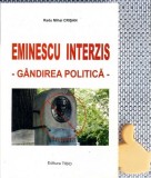 Eminescu interzis Gandirea politica Radu Mihai Crisan
