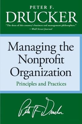 Managing the Non-Profit Organization: Practices and Principles foto