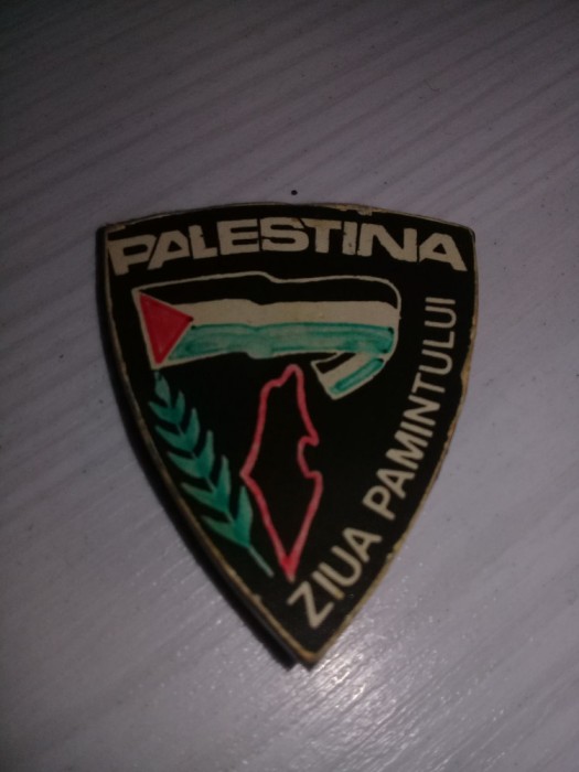 insigna veche,Ziua Pamantului-PALESTINA,RARA,Colectie.pozele reflecta realitate