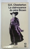 LA CLAIRVOYANCE DU PERE BROWN par G.K. CHESTERTON , 1985