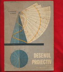 C. Lepadatu, A. Haiduc &amp;quot;Desen proiectiv&amp;quot;, Partea a II-a, Manual clasa a X-a foto