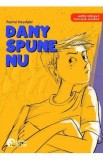 Dany spune nu! - Rachel Hausfater