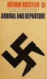Arrival and Departure / Arthur Koestler