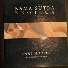 "KAMA SUTRA EROTICA", Anne Hooper. 2010. Carte in limba engleza