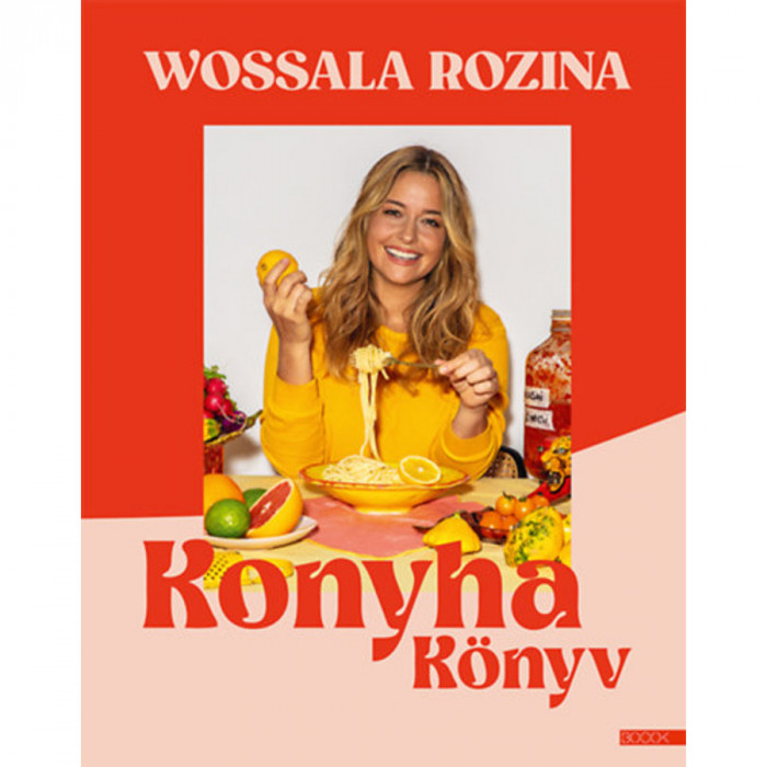 Konyhak&ouml;nyv - Wossala Rozina