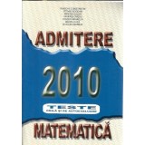Matematica pentru admitere - Teste grila si autoevaluare - Constantin Raischi, Veghes Ovidiu