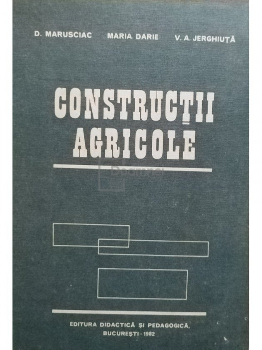 D. Marusciac - Constructii agricole (editia 1982)