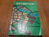 SISTEMATIZARE - Anul III - Licee de Specialitate - G. Chitulescu - 1974, 226 p., Alta editura, Alte materii, Clasa 12