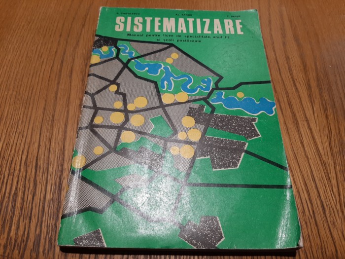 SISTEMATIZARE - Anul III - Licee de Specialitate - G. Chitulescu - 1974, 226 p.