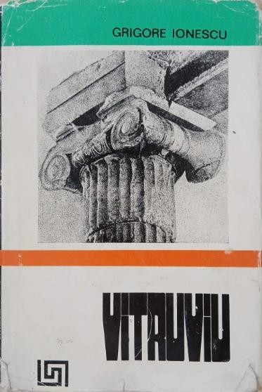 Vitruviu - Grigore Ionescu
