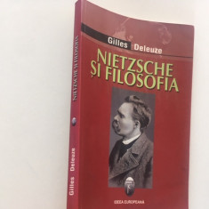 GILLES DELEUZE, NIETZSCHE SI FILOSOFIA. TRADUCERE DE BOGDAN GHIU