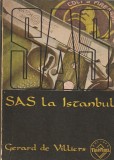 GERARD DE VILLIERS - SAS LA ISTANBUL ( SAS )