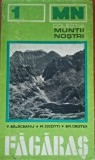 Muntii Fagaras. Colectia Muntii Nostri Nr 3 ONT Carpati - Ghid Calatorie + Harta