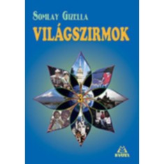 Vil&aacute;gszirmok 3. - Somlay Gizella
